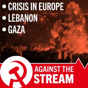 Gaza, Lebanon, and the economic crisis in Europe